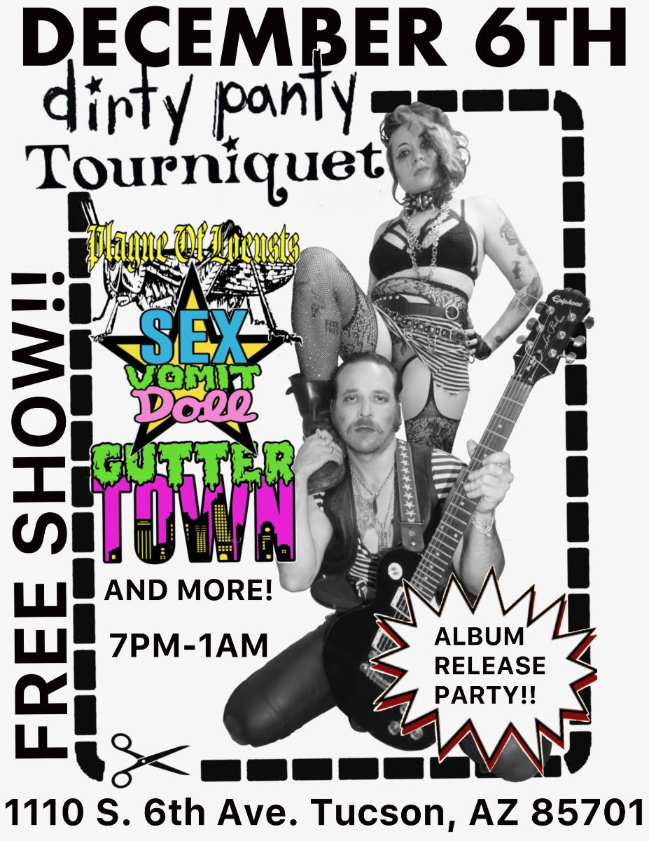 Dirty Panty Tourniquet, Plague of Locusts, Sex Vomit Doll, Gutter Town