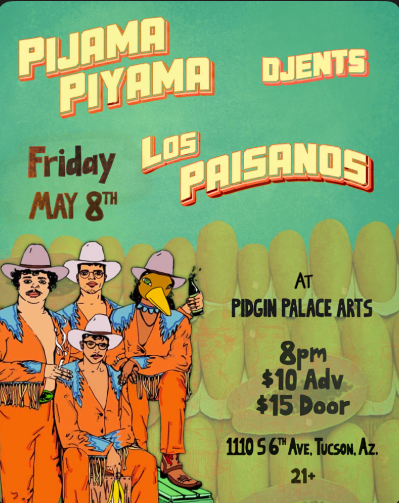 Pijama Piyama, Djents, and Los Paisanos