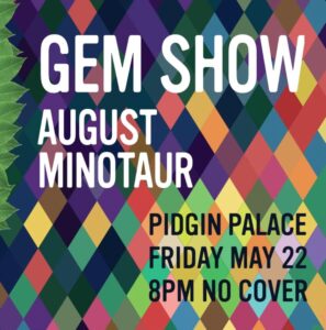 Gem Show, August Minotaur